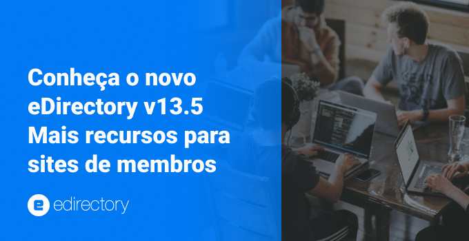 Conheça o novo eDirectory v13.5